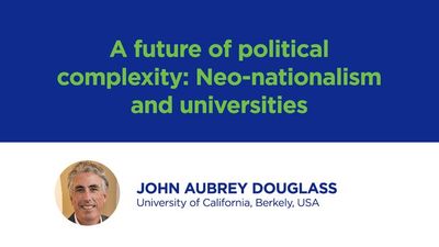 A future of political complexity: Neo-nationalism and universities